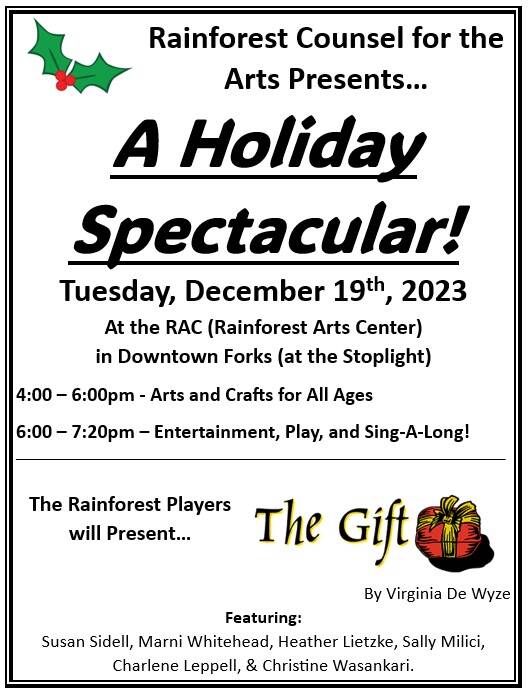 Some family fun and the return of a Rainforest Players Production! The event is Free. Donations are gladly accepted.